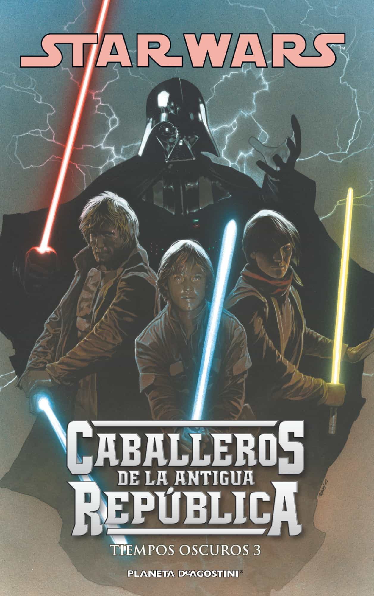 STAR WARS CABALLEROS DE LA ANTIGUA REPUBLICA VOL5. TIEMPOS OSCUROS 3. PLANETA.