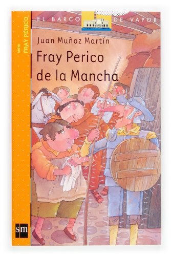 FRAY PERICO DE LA MANCHA. EL VARCO DE VAPOR COLECCION Nº 8. -SM- - Imagen 2