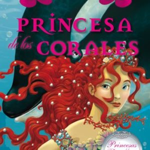 TEA STILTON. PRINCESAS DEL REINO DE LA FANTASIA 2. PRINCESA DE LOS CORALES. -DESTINO-