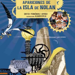 LAS INAUDITAS APARICIONES DE LA ISLA DE NOLAN -EDELVIVES-